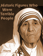 The historian Lord Acton said, ''Great men are almost always bad men.'' There is something about power, money, and fame that truly does cause people to become terrible. Or, maybe they were always a bad person, and they were just good at hiding it from the masses. Here are famous figures throughout time who have been praised in the history books, but they have actually done terrible things.